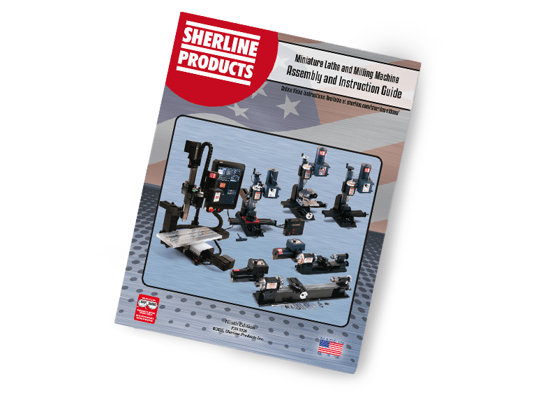 Sherline Assembly and Instruction Guide